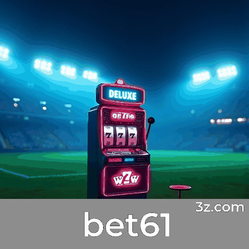 Bet61: Experiência Premium em Apostas e Cassino